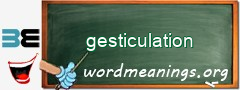 WordMeaning blackboard for gesticulation